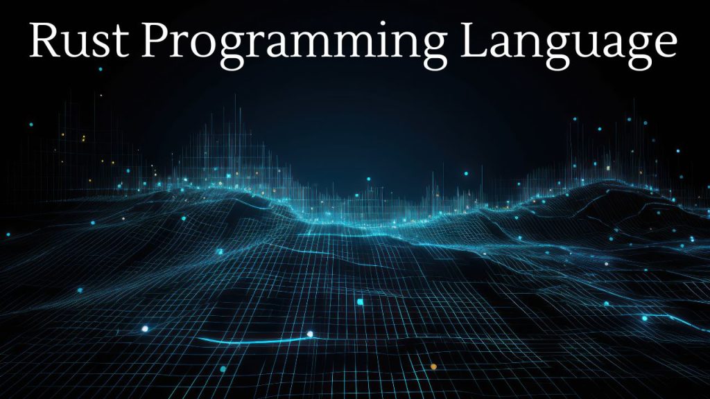 Rust Programming Language | Outshine Labs